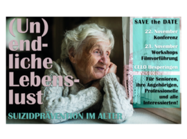 (Un)endliche Lebenslust - Suizidprävention im Alter